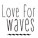Love For Waves
